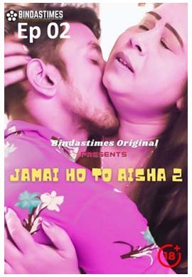 Jamai ho to aisha 2